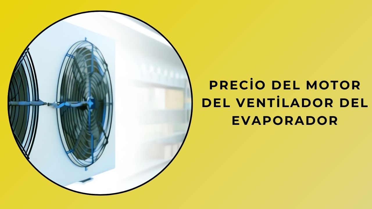 Precio del motor del ventilador del evaporador