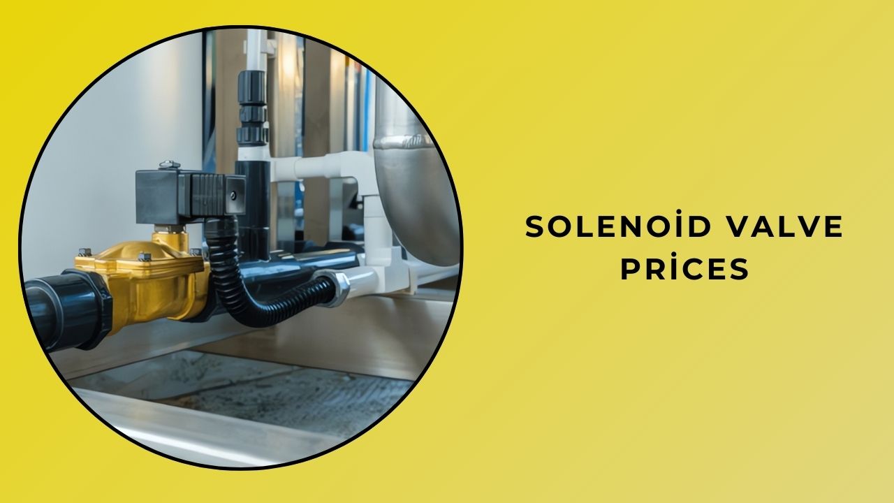 Solenoid Valve Prices Solenoid Valve Prices