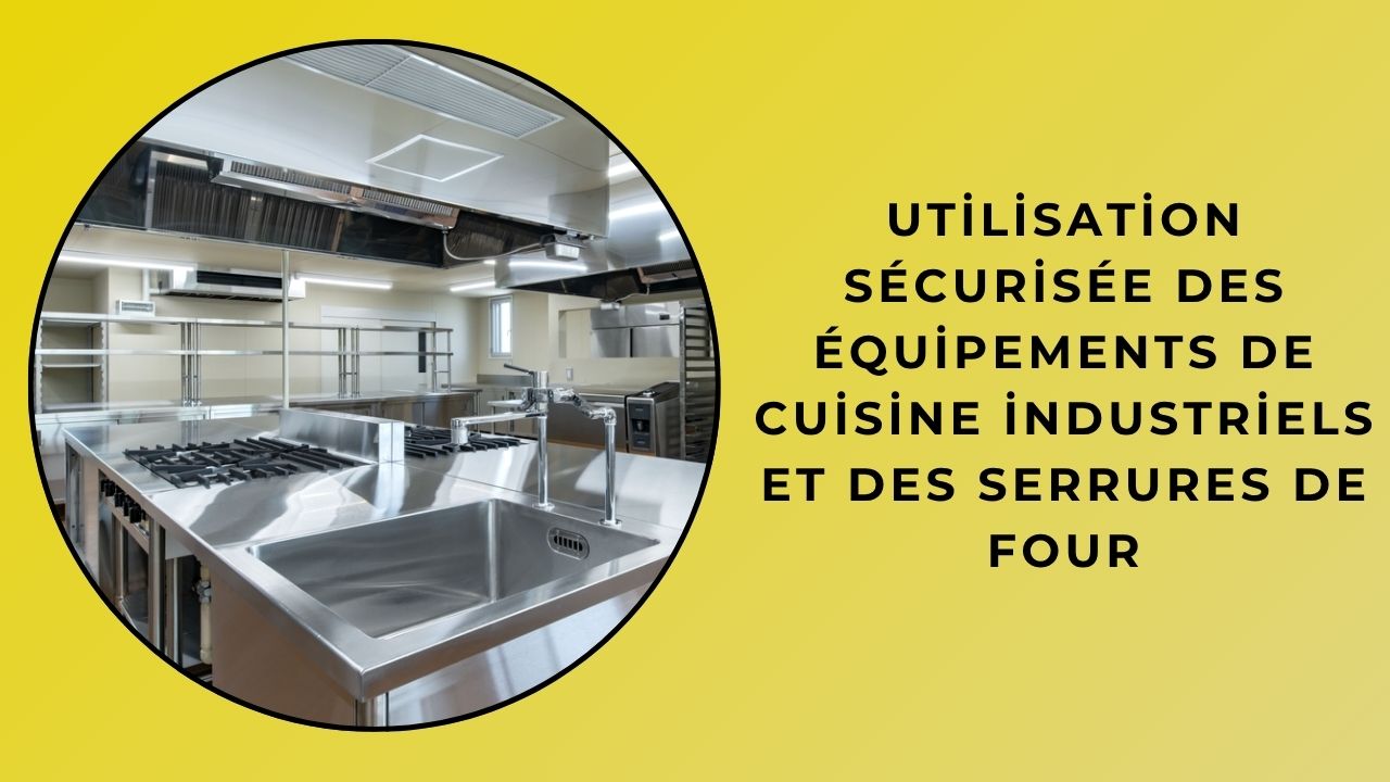 Uso seguro con cerraduras para equipos de cocina industriales y hornos