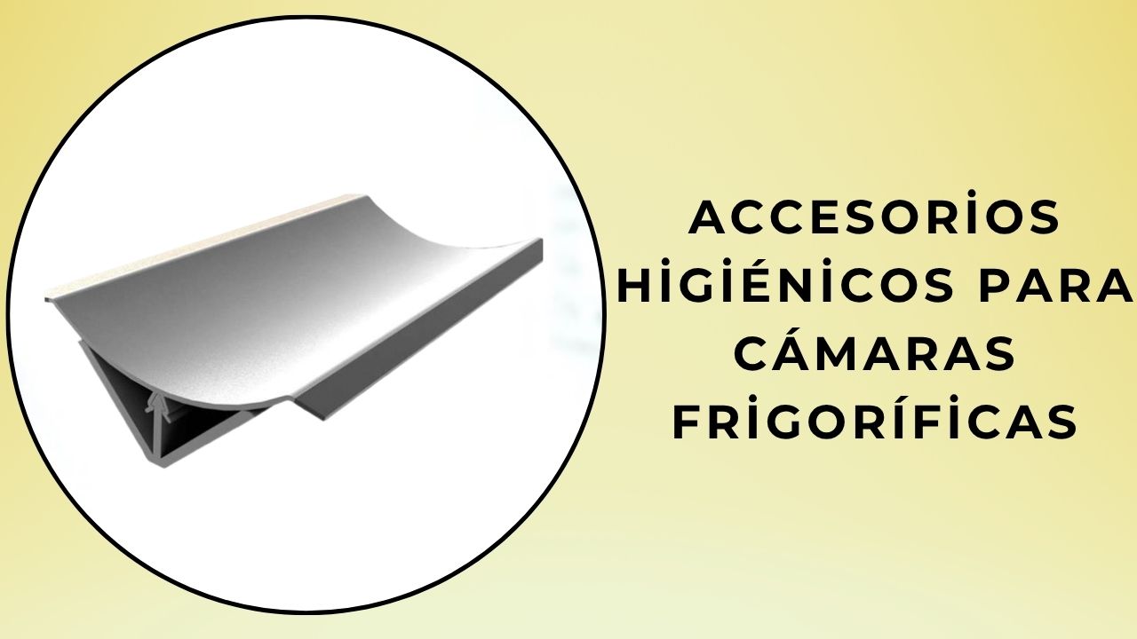 Accesorios higiénicos para cámaras frigoríficas