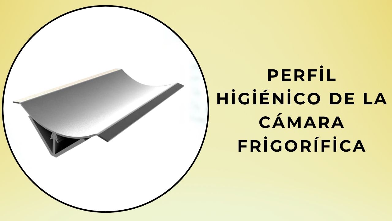 Perfil Higiénico para Cámara Frigorífica