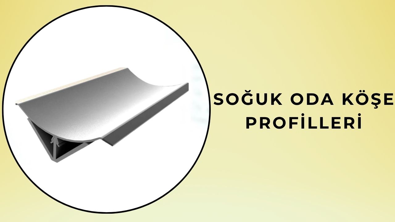 Soğuk Oda Köşe Profilleri