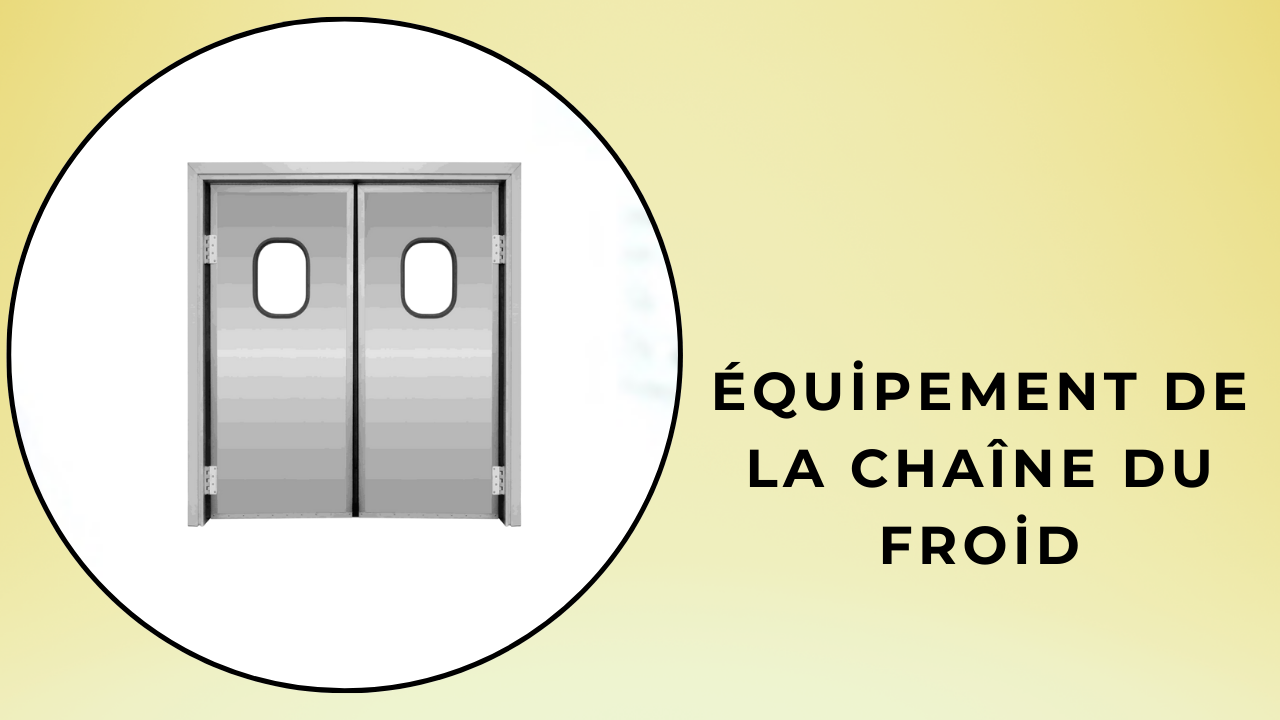 équipement de la chaîne du froid