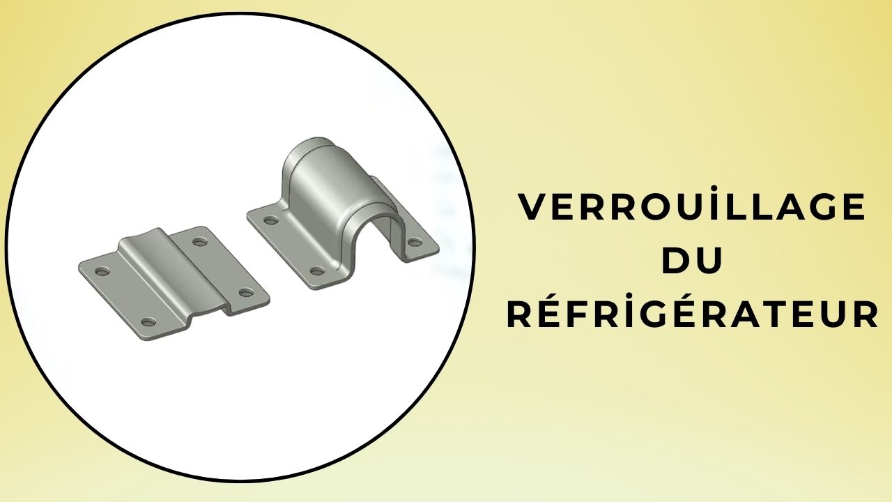 Verrouillage du réfrigérateur