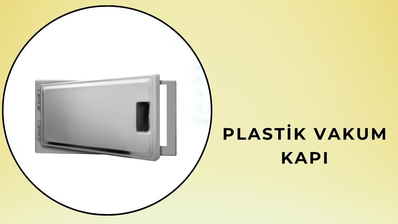 Plastik Vakum Kapı