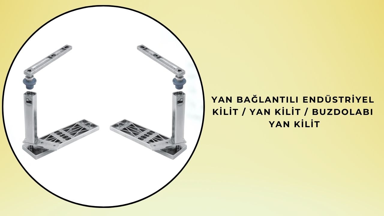 Yan Bağlantılı Endüstriyel Kilit / Yan Kilit / Buzdolabı yan kilit