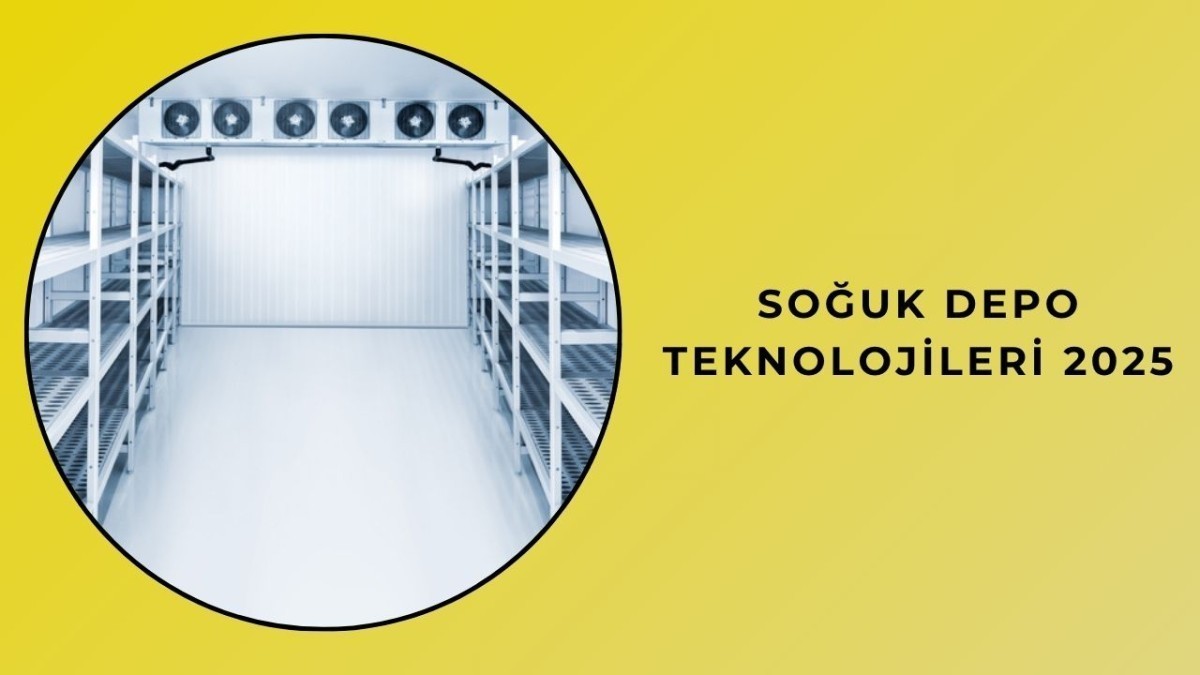 Soğuk Depo Teknolojileri