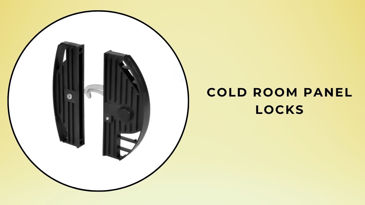 Cold Room Panel Locks